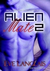 Okładka książki Alien Mate 2 Eve Langlais