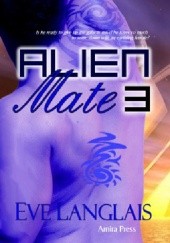 Okładka książki Alien Mate 3 Eve Langlais