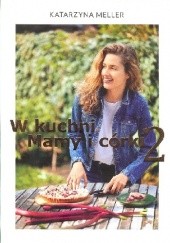 Okładka książki W kuchni mamy i córki 2 Katarzyna Meller
