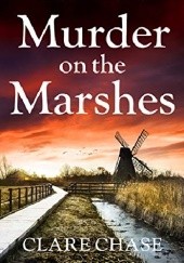 Okładka książki Murder on the Marshes Clare Chase