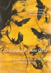 Okładka książki "Dopalacze" i leki OTC - nowi gracze na scenie związków psychoaktywnych Dariusz Andrzejczak, Jakub Wojcieszak, Jolanta B. Zawilska