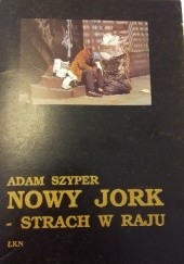 Okładka książki Nowy Jork - Stach w raju Adam Szyper