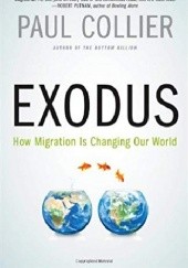 Okładka książki Exodus: How Migration is Changing Our World Paul Collier