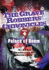 Okładka książki The Grave Robbers’ Chronicles Lei Xu