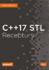 Okładka książki C++17 STL. Receptury Jacek Galowicz