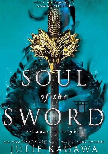 Okładka książki Soul of the Sword Julie Kagawa