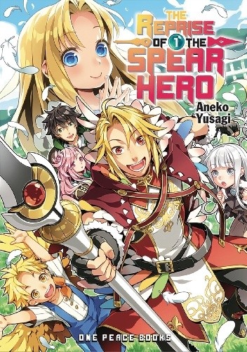 Okładki książek z cyklu The Reprise of the Spear Hero (light novel)