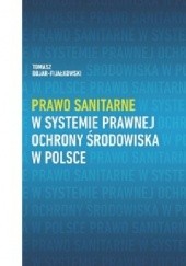 Prawo sanitarne w systemie prawnej ochrony środowiska w Polsce