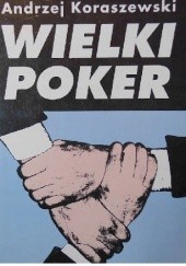 Okładka książki Wielki Poker Andrzej Koraszewski