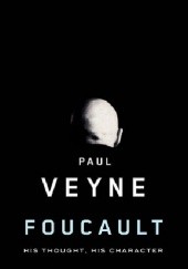 Okładka książki Foucault. His Thought, His Character Paul Veyne