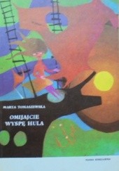 Okładka książki Omijajcie wyspę Hula Marta Tomaszewska