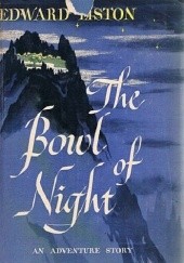 Okładka książki The Bowl of Night Edward Liston