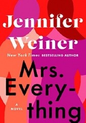 Okładka książki Mrs. Everything Jennifer Weiner