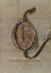 Okładka książki Klejnot w koronie. 650-lecie konsekracji katedry krakowskiej Jacek Urban, Ewelina Zych, praca zbiorowa