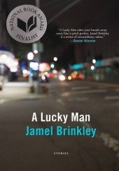 Okładka książki A Lucky Man Jamel Brinkley