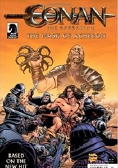 Okładka książki Conan The Barbarian: The Mask of Acheron Gabriel Guzman, Stuart Moore