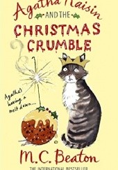 Okładka książki Agatha Raisin and the Christmas Crumble M.C. Beaton