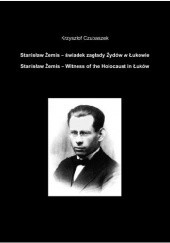 Okładka książki Stanisław Żemis - Świadek zagłady Żydów w Łukowie Krzysztof Czubaszek
