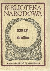 Okładka książki Młyn nad Flossą George Eliot