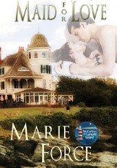 Okładka książki Maid for Love Marie Force