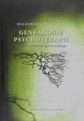 Okładka książki Genealogie psychoterapii. Fragmenty dyskursu egzystencjalnego Małgorzata Opoczyńska