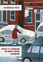 Okładka książki Cecil &amp; Jordan In New York Gabrielle Bell