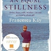 Okładka książki An Equal Stillness Francesca Kay