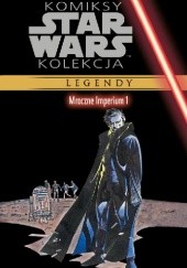 Okładka książki Star Wars: Mroczne Imperium #1 Cam Kennedy, Tom Veitch