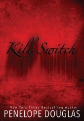 Okładka książki Kill Switch Penelope Douglas