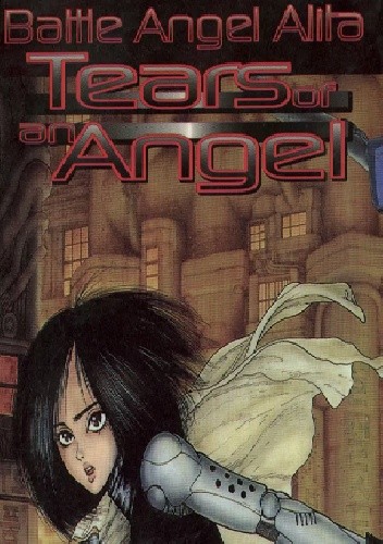 Okładki książek z cyklu Battle Angel Alita (Manga Rock)