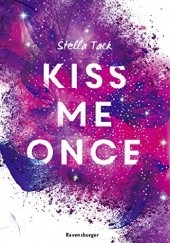 Okładka książki Kiss me once Stella Tack