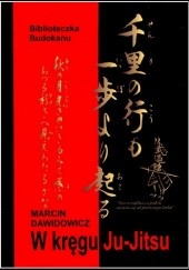Okładka książki W kręgu Ju-Jitsu Marcin Dawidowicz