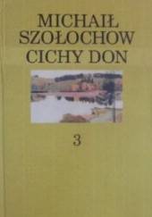 Okładka książki Cichy Don. Tom 3 Michaił Szołochow