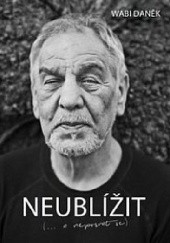 Okładka książki Neublížit (... a neposrat se) Wabi Daněk, David Laňka