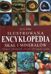 Okładka książki Ilustrowana encyklopedia skał i minerałów Jerzy Żaba