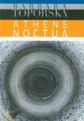 Okładka książki Athena noctua Barbara Toporska