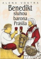 Okładka książki Benedikt sluhou barona Prášila Alena Vostrá