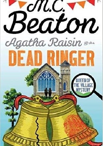 Okładka książki Agatha Raisin and the Dead Ringer M.C. Beaton