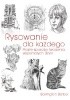 Okładka książki Rysowanie dla każdego. Proste sposoby tworzenia wspaniałych dzieł Barrington Barber