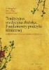 Okładka książki Tradycyjna medycyna chińska. Fundamenty praktyki klinicznej. Diagnozowanie, leczenie, analiza przypadków Yue Li-Feng,&nbsp;Quian Lin-Chao,&nbsp;Xi Sheng Yan