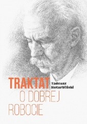 Okładka książki Traktat o dobrej robocie Tadeusz Kotarbiński