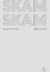 Okładka książki SKAM Sezon 2: Noora Julie Andem