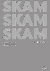 Okładka książki SKAM Sezon 3: Isak Julie Andem