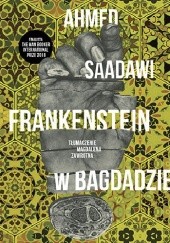 Okładka książki Frankenstein w Bagdadzie Ahmed Saadawi