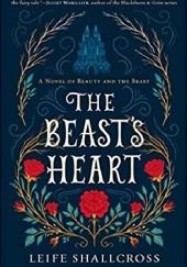 Okładka książki The Beasts Heart Leife Shallcross
