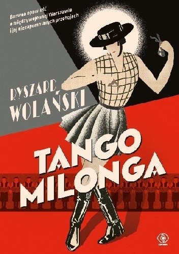 Tango Milonga, czyli co nam zostało z tamtych lat