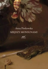 Okładka książki Między monsunami Anna Piwkowska