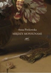 Okładka książki Między monsunami Anna Piwkowska