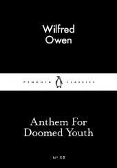 Okładka książki Anthem for Doomed Youth Wilfred Owen