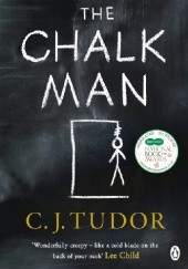 Okładka książki The Chalk Man C.J. Tudor